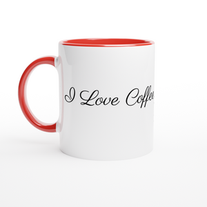 White 11oz Ceramic Mug with Color Inside (Red) - I Love Coffee